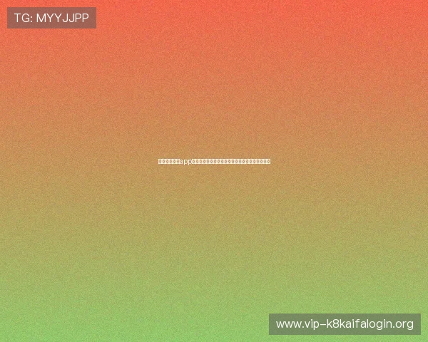 凯发手机娱乐app操作教程,轻松上手享受精彩纷呈的线上娱乐体验 凯发手机娱乐app操作教程,轻松上手享受精彩纷呈的线上娱乐体验